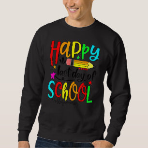 Sudadera Feliz Último Día Del Colegio Hola Maestro De Veran