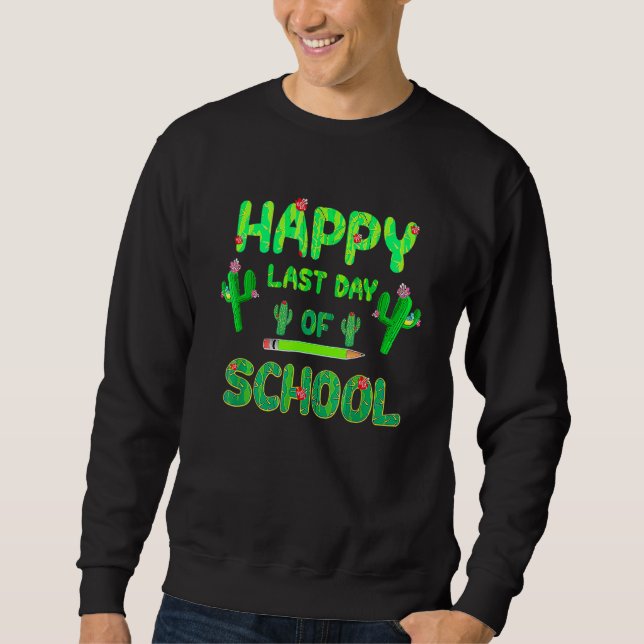 Sudadera Feliz Último Día Del Té De Estudiantes Cute Cactus (Anverso)