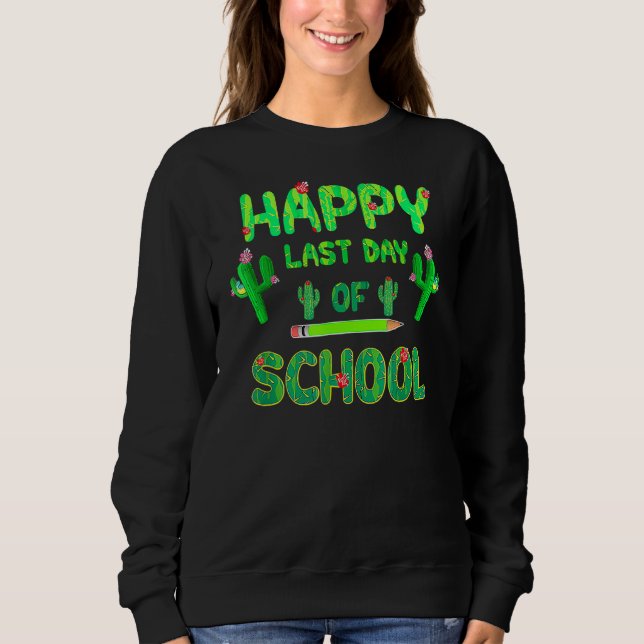 Sudadera Feliz Último Día Del Té De Estudiantes Cute Cactus (Anverso)