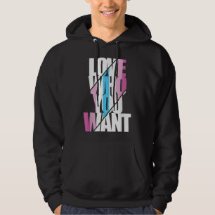 Sudadera Femboy Love Who You Want T-Shirt