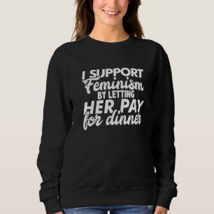 Sudadera Feminismo feminista: Cena por la igualdad salarial