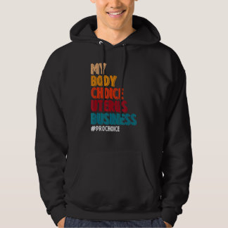 Sudadera Feminista de la elección de mi cuerpo para Uterus 