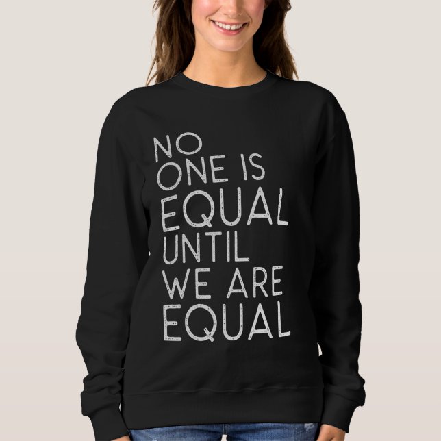 Sudadera Feminista Feminismo Empoderar Igual Igualdad (Anverso)