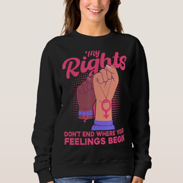 Sudadera Feminista Mis derechos no terminan donde tus senti (Anverso)