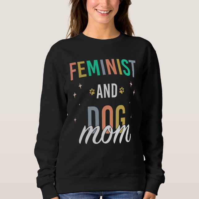 Sudadera Feminista y mamá de perros (Anverso)