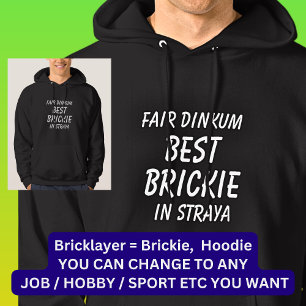 Sudadera Feria de Dinkum BEST BRICKIE (Bricklayer) en Stray