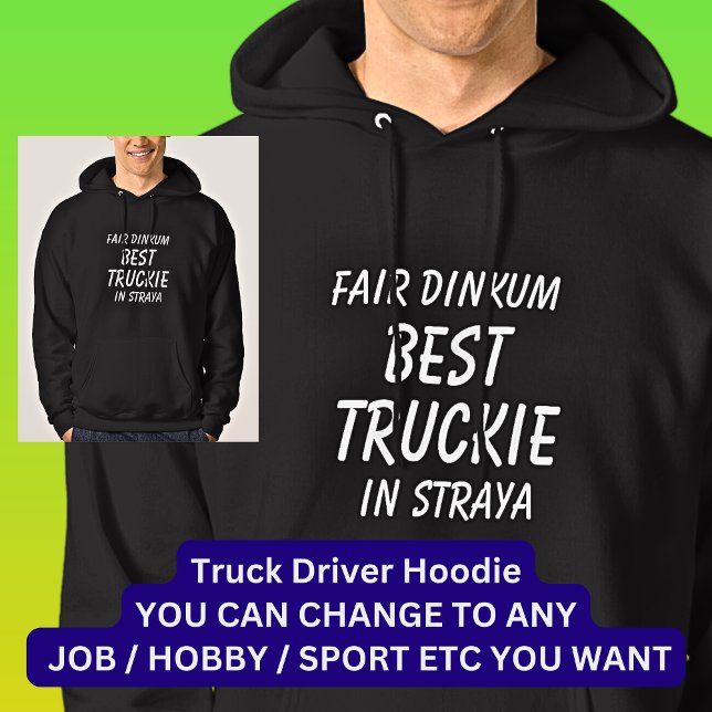 Sudadera Feria de Dinkum BEST TRUCKIE (camionero) en Straya (Subido por el creador)