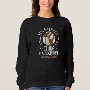 Sudadera Ferret Animal Weasel Mustelid Mascota Spirit Anima
