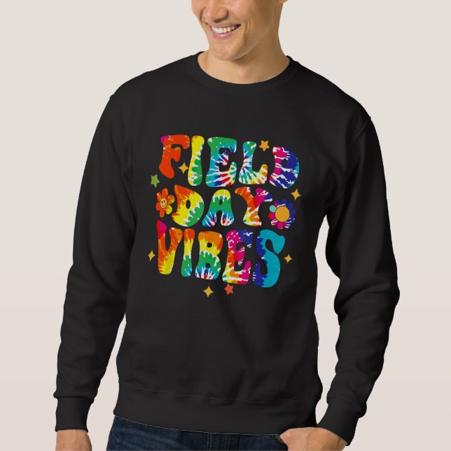 Sudadera Field Day Vibes Hippie Tie Dye Last Day Of School  (Anverso)