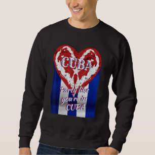 Sudadera Fiesta Como Tú En Cuba Yo Amo Cuba Amo Cuba
