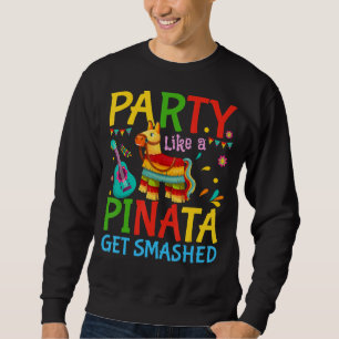 Sudadera Fiesta Como Una Pinata Se Rompe Cinco De Mayo
