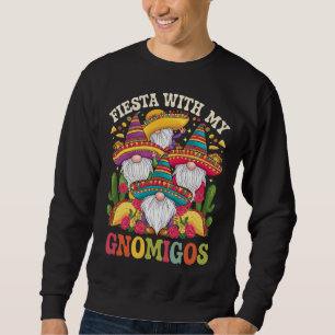 Sudadera Fiesta Con Mis Gnomigos Gnome Cinco De Mayo