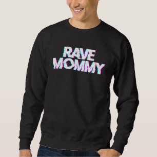 Sudadera Fiesta de Rave de Mami Techno Rave EDM Baile