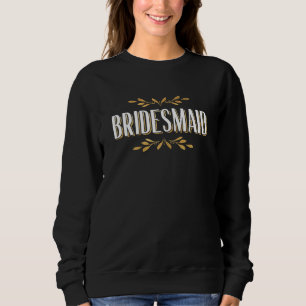 Sudadera Fiesta de soltera de dama de honor de mujeres Grup