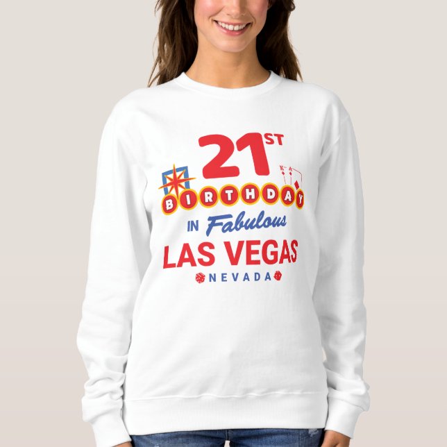 Sudadera Fiesta del Cumpleaños de Las Vegas - Cumpleaños 21 (Anverso)