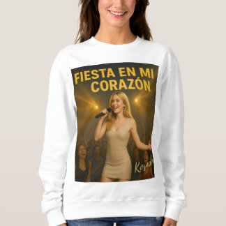 Sudadera Fiesta en mi corazón - Sweatshirt Damen