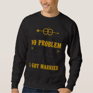 Sudadera Fiesta Feliz de Divorcio No Tengo Ningún Problema