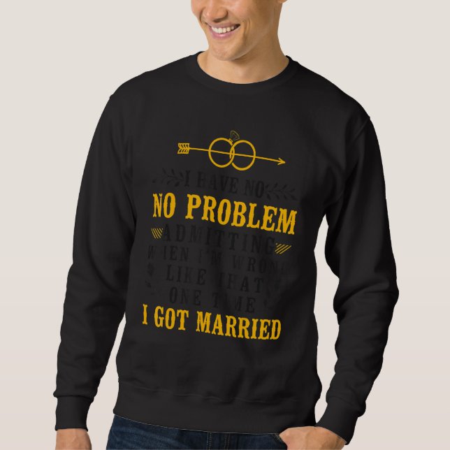 Sudadera Fiesta Feliz de Divorcio No Tengo Ningún Problema  (Anverso)