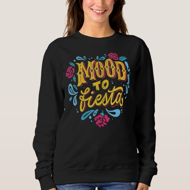 Sudadera Fiesta Fiesta México De Ánimo A Fiesta Cinco De Ma (Anverso)