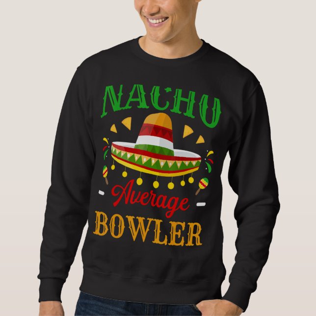 Sudadera Fiesta mexicana Nacho Promedio Bowler Cinco De May (Anverso)