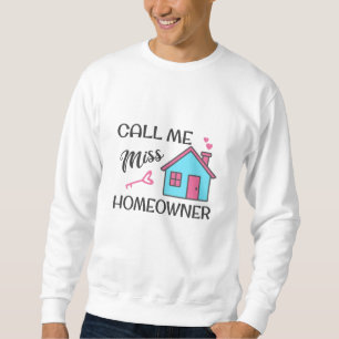 Sudadera Fiesta que calienta el hogar Llámame Miss Dueña