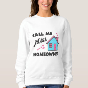 Sudadera Fiesta que calienta el hogar Llámame Miss Dueña