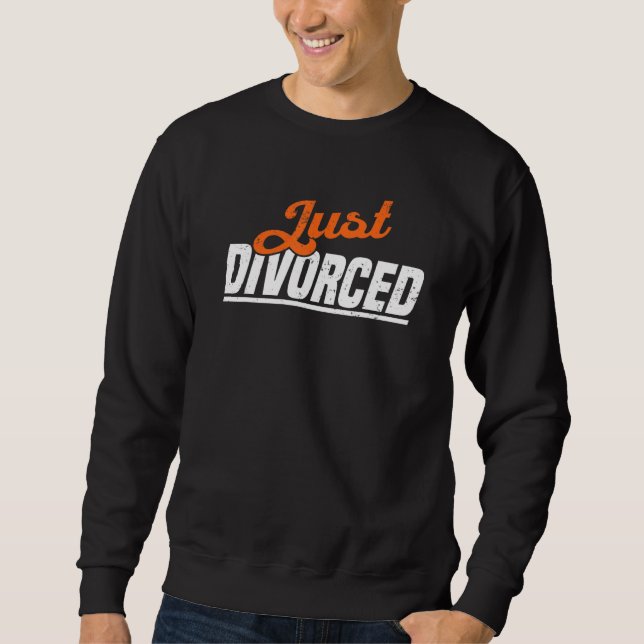 Sudadera Fiesta y ruptura del divorcio sólo con divorcio 1 (Anverso)