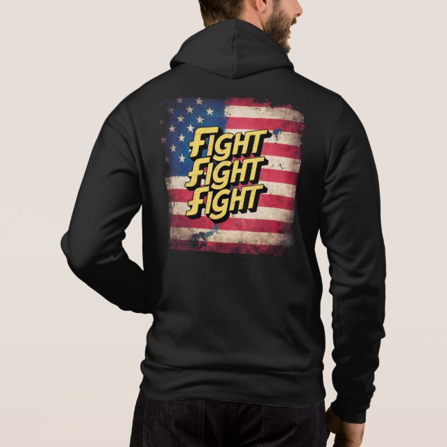 Sudadera Fight Fight Fight - élection Donal Trump (Reverso)