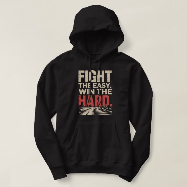 Sudadera FIGHT THE EASY, WIN THE HARD – Motivational Mindse (Diseño del anverso)