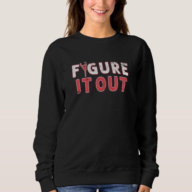 Sudadera Figure Ice Skating Figure It Out Ice Dancing Women (Anverso)