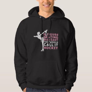 Sudadera Figure Skating Funny Saying Ice Skating Gift For G
