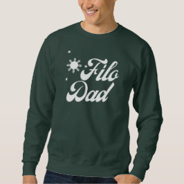 Sudadera Filo Dad Filipino Dad Sweatshirt - Idea de regalo