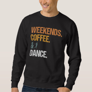 Sudadera Fin de semana Café Dance Retro Bebida Café Dance M