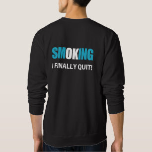 Sudadera Finalmente Dejé - Dejé de fumar recompensa