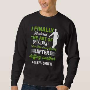 Sudadera Finalmente dominé el juego de golf, puedo jugar go