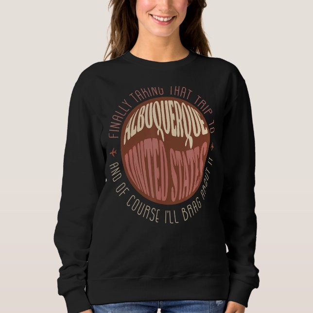 Sudadera Finalmente Viaje Al Recordatorio De Albuquerque Bo (Anverso)
