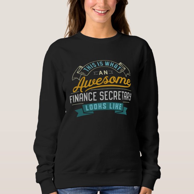 Sudadera Finance Secretary  Awesome Job Occupation (Anverso)