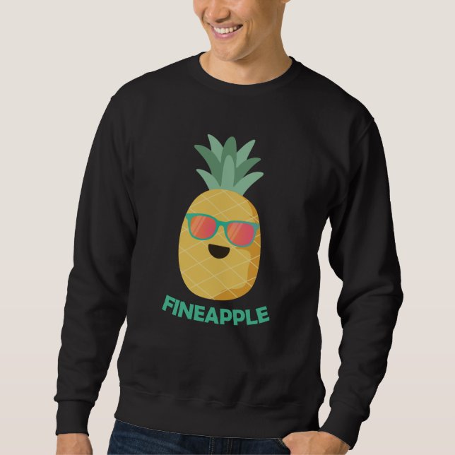 Sudadera Fineapple Pineapple Funny Pun Summer Fruit (Anverso)