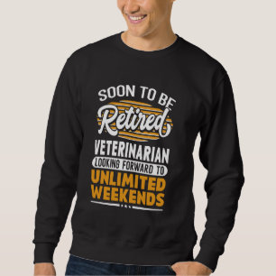 Sudadera Fines de semana ilimitados Veterinarios Jubilados