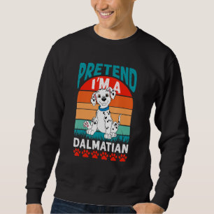 Sudadera Finge que soy un dálmata Disfraz de perro perezoso