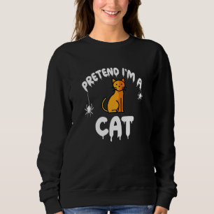 Sudadera Finge Que Soy Un Gatito Atigrado Gatito Sencillo E