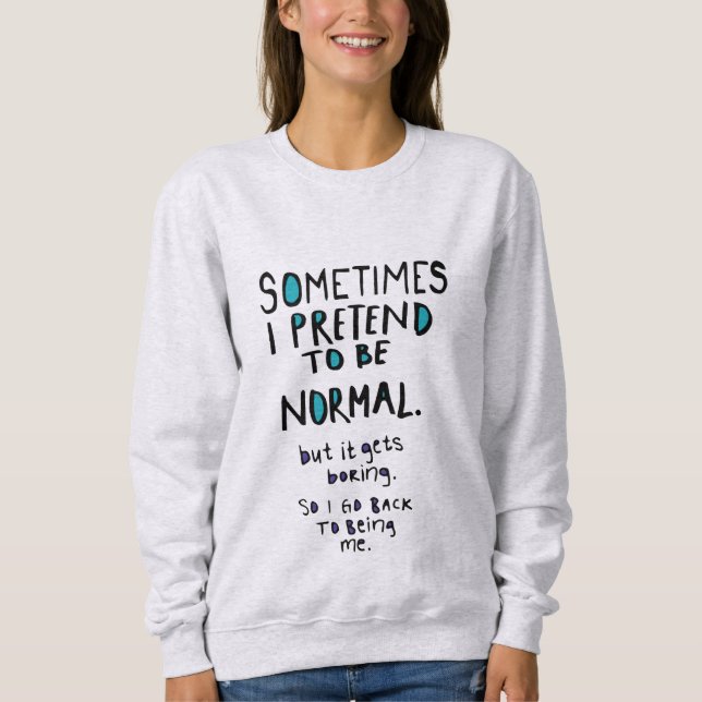 Sudadera Finge ser normal (Anverso)