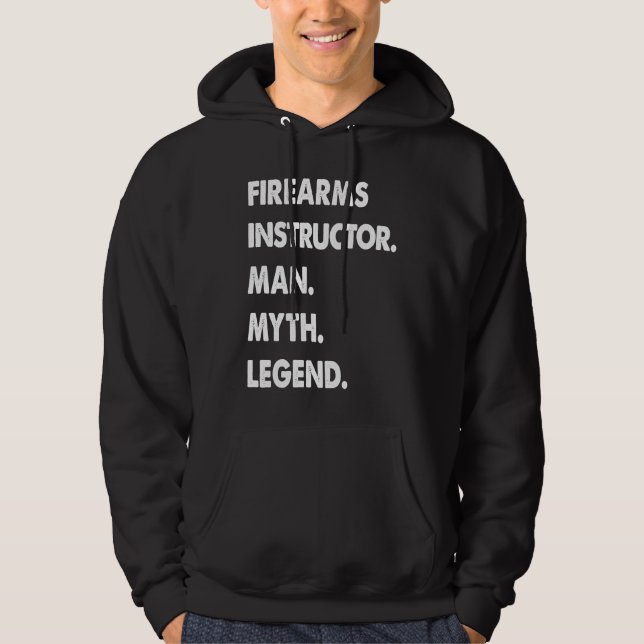 Sudadera Firearms Instructor Man Myth Legend (Anverso)