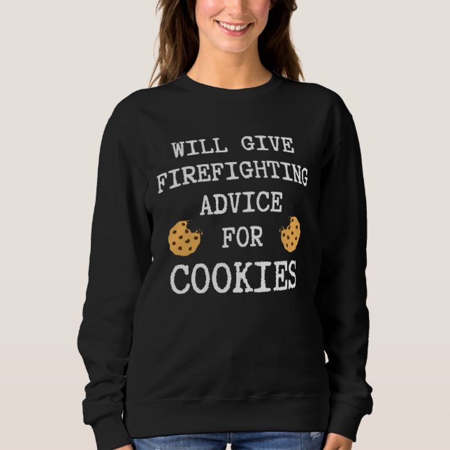 Sudadera Firefighting Advice For Cookies Fireman  Firefight (Anverso)
