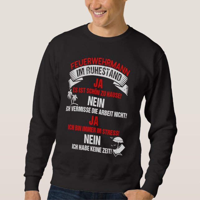 Sudadera Fireman in Retirement   Idea for Retirement (Anverso)