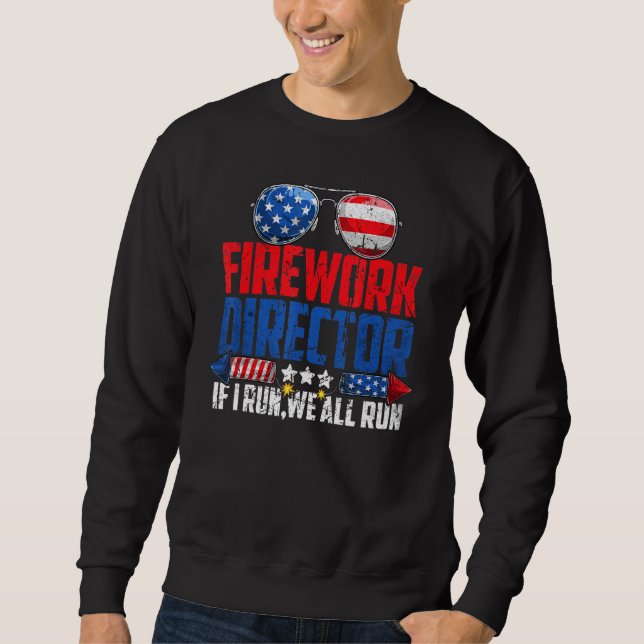 Sudadera Firework Director 4 De Julio Te Ejecuto (Anverso)