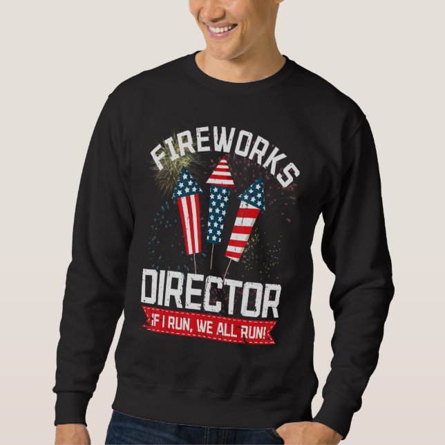 Sudadera Firework Director Te Ejecuto El 4 De Julio Pirita (Anverso)