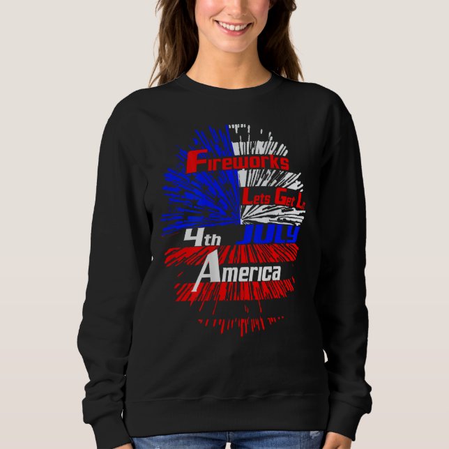 Sudadera Fireworks American Fireworks Lets Get Lit 4th July (Anverso)