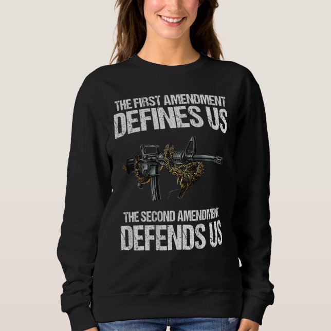 Sudadera First Amendment Defines Us  The Second Amendment D (Anverso)