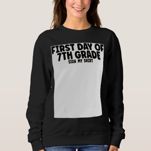 Sudadera First Day of 7th Grade Sign My  Back to School (Anverso)